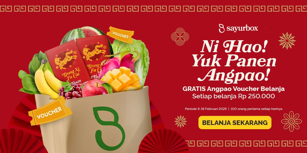Ni Hao! Panen Angpao Berisi Voucher Sayurbox Spesial CNY 2026